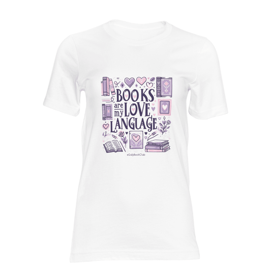 Books are my love language t shirt