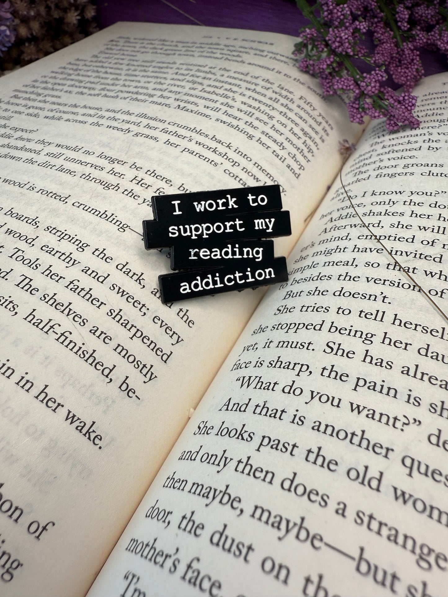 I work to support my reading addiction pin