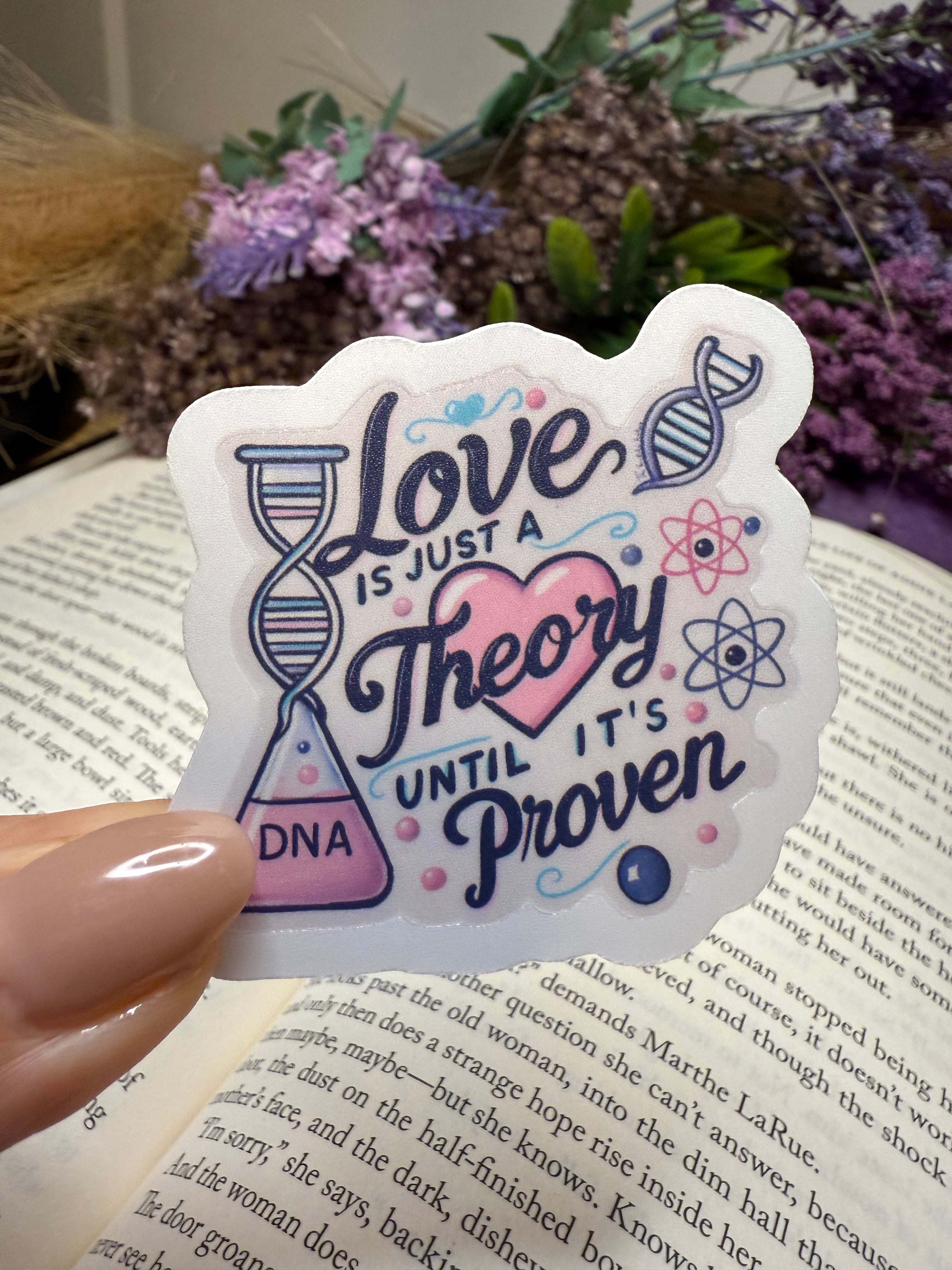 Love is just a theory sticker