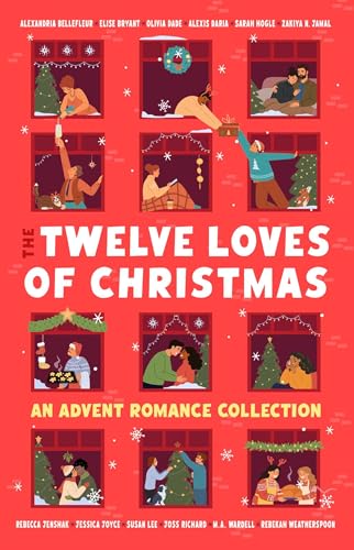 The Twelve Loves of Christmas: An Advent Romance Collection