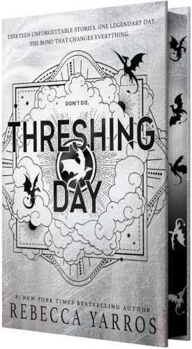 Threshing Day | Rebecca Yarros (The Empyrean)