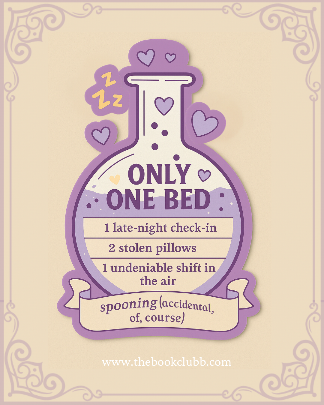Only one bed formula