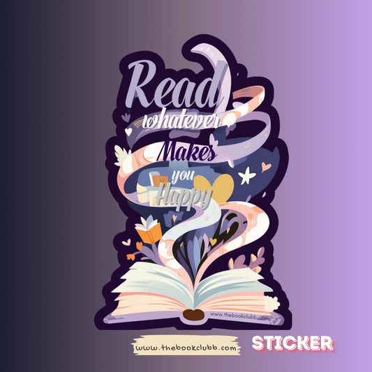 Read whatever makes you happy