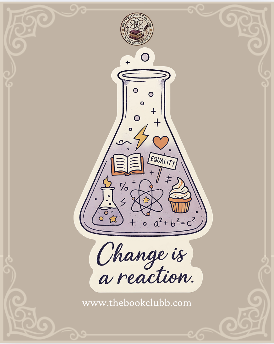 Change is a reaction - Lessons in chemistry sticker
