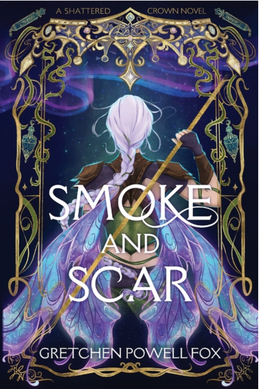 Smoke and Scar (Shattered Crown #1)