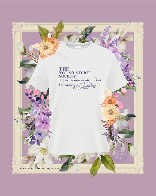 The not-so-secret society of people who would rather be reading t-shirt