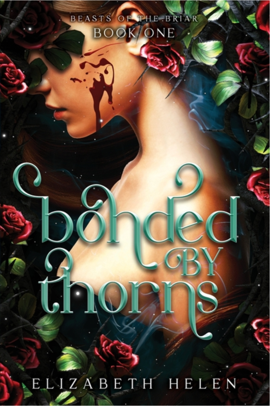 Bonded by Thorns (Beasts of the Briar #1) Standard edition