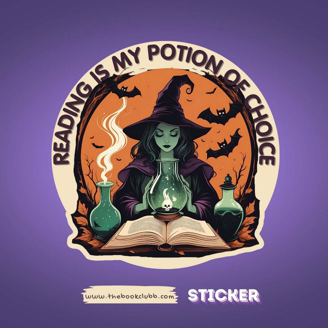 Reading is my potion of choice sticker