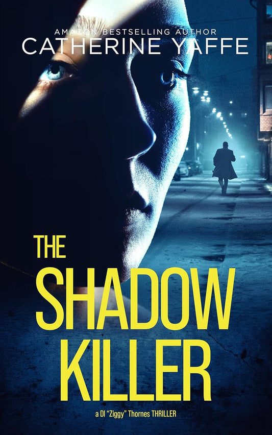 The Shadow Killer by Catherine Yaffe