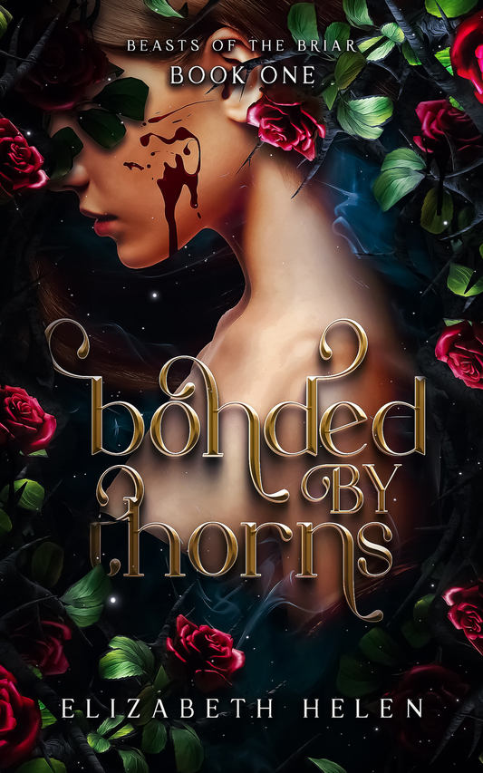 Bonded by Thorns by Elizabeth Helen
