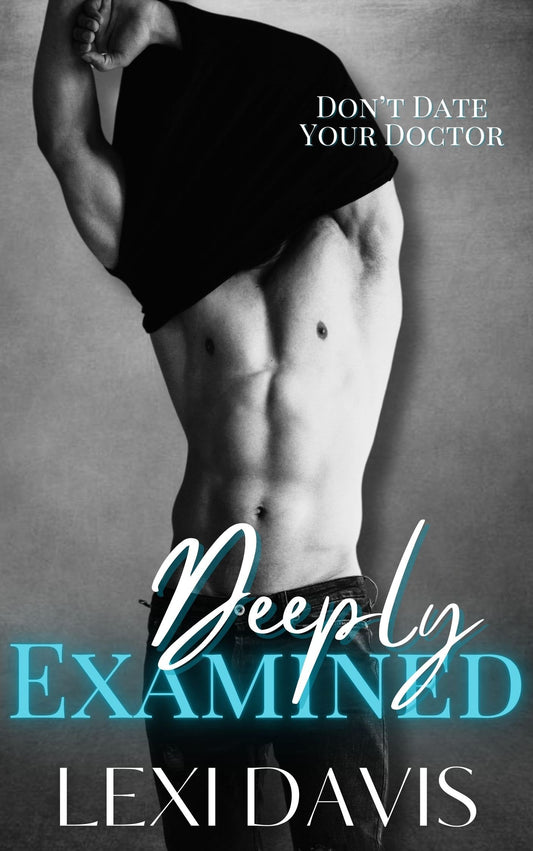 Deeply Examined (Book Two) by Lexi Davis