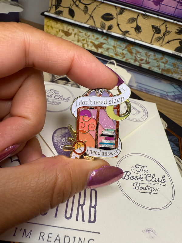 I don’t need sleep I need answers pin