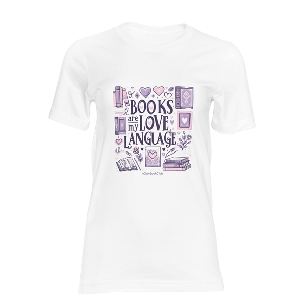 Books are my love language t shirt