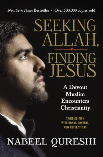 Seeking Allah, Finding Jesus: A Devout Muslim Encounters Christianity