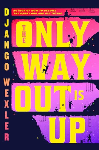 The Only Way Out Is Up