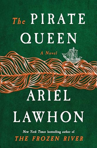 The Pirate Queen: A Novel from the New York Times Bestselling Author of the Frozen River