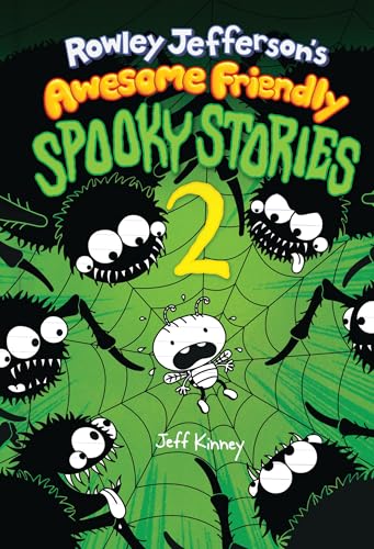 Rowley Jefferson's Awesome Friendly Spooky Stories 2: From the Creator of Diary of a Wimpy Kid