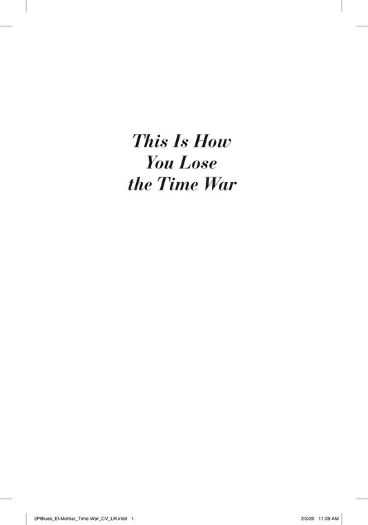 This Is How You Lose the Time War