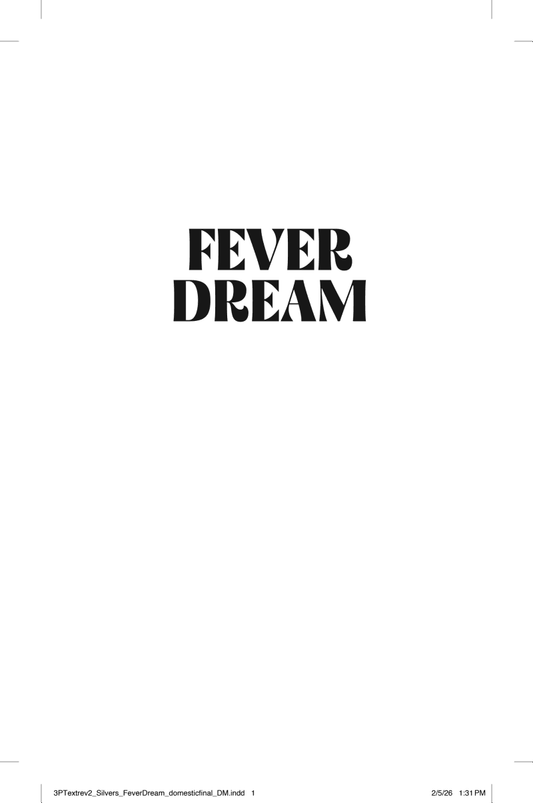 Fever Dream
