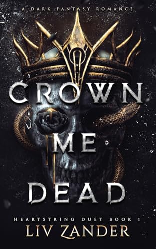 Crown Me Dead: a Dark Fantasy Romance