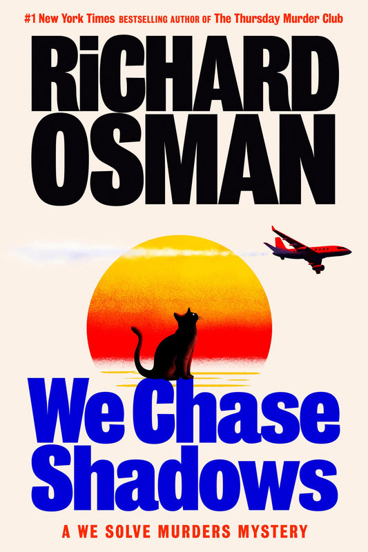 We Chase Shadows: A We Solve Murders Mystery