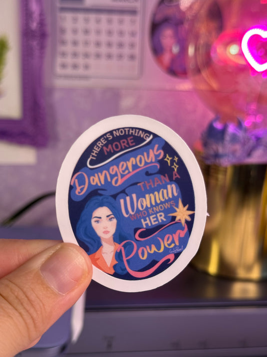 There’s nothing more dangerous than a woman who knows her power