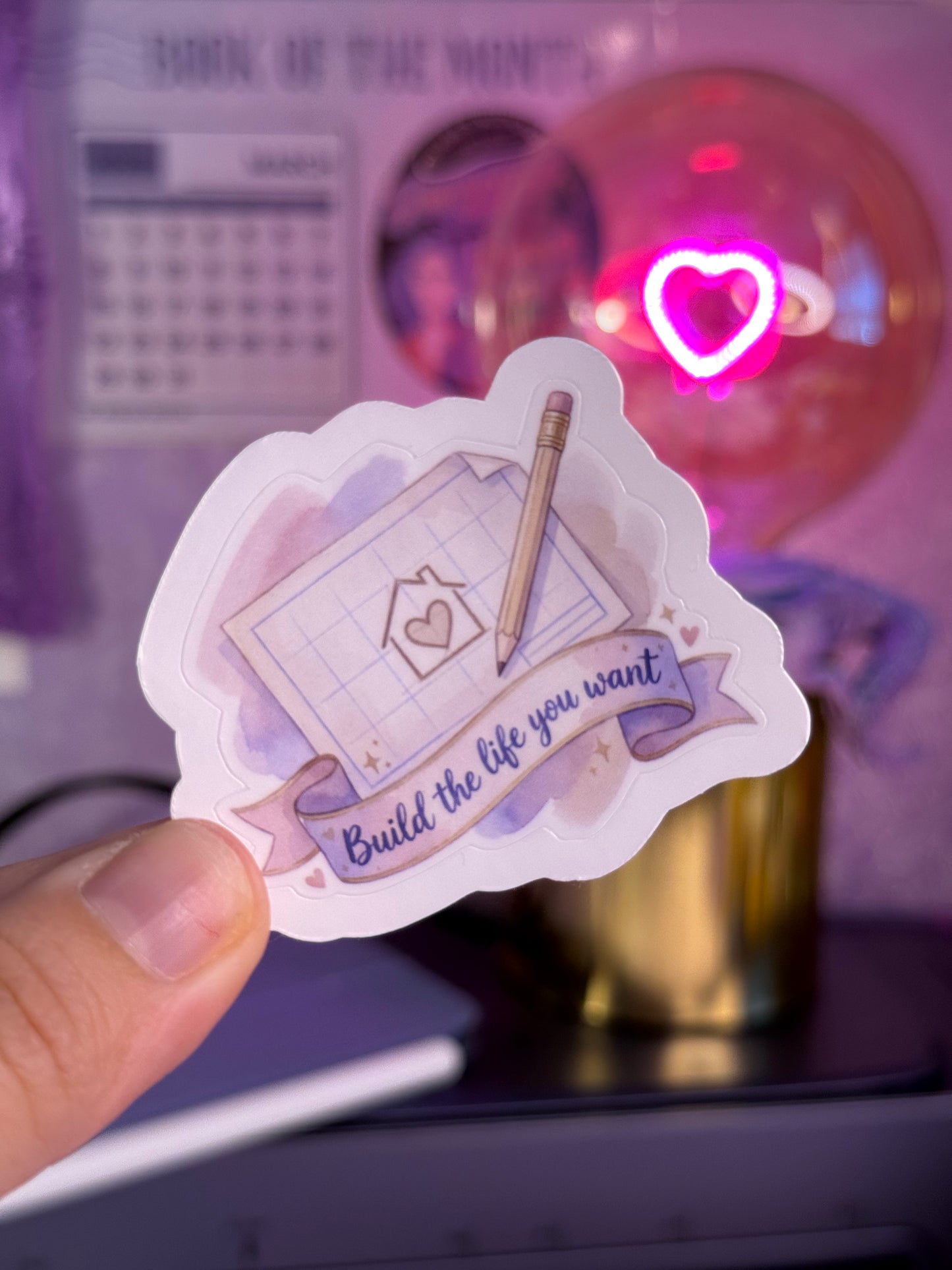Build the life you want sticker