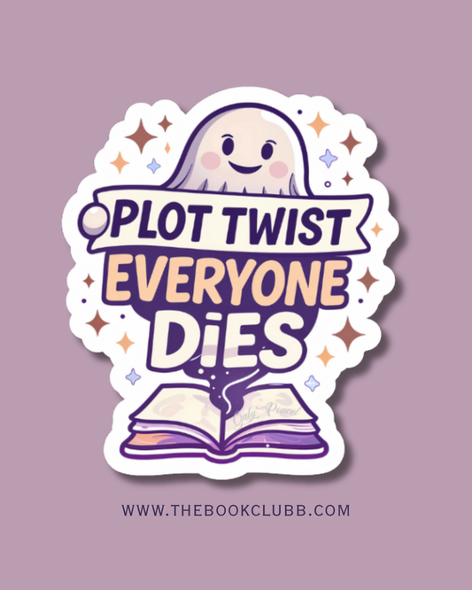 Plot twist everyone dies