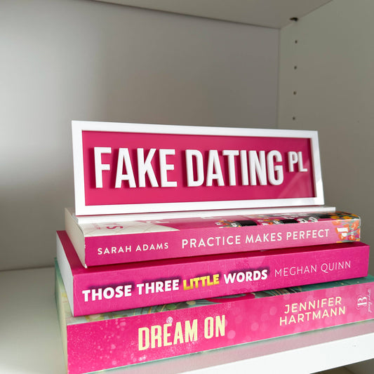 Fake Dating Pl Acrylic Shelf Sign w/ Stand
