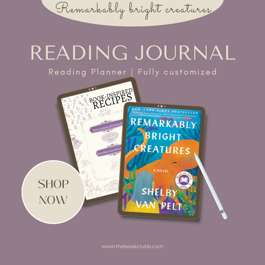 Reading Journal - Remarkably Bright Creatures